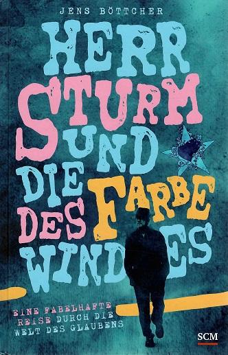 Böttcher, Herr Sturm und die Farbe des Windes.