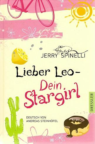 Spinelli, Lieber Leo - Dein Stargirl.