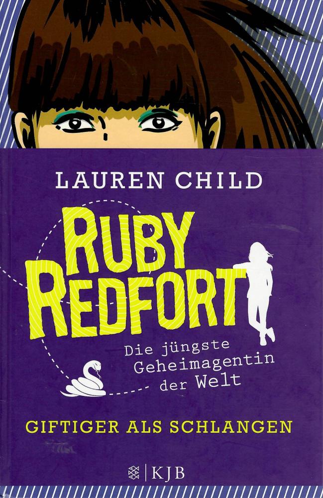 Child, Ruby Redfort - Die jüngste Geheimagentin der Welt.