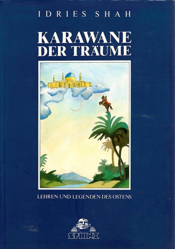 Shah, Karawane der Träume.