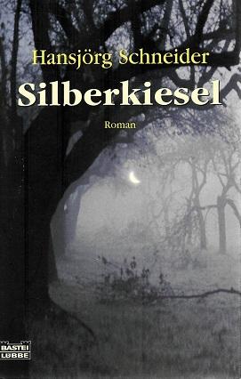 Schneider, Silberkiesel.