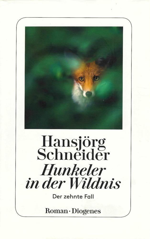 Schneider, Hunkeler in der Wildnis.