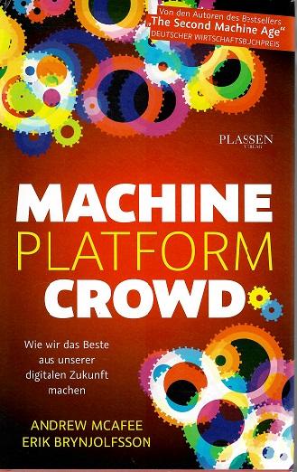 McAfee/Brynjolfsson, Machine, Platform, Crowd.