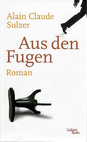 Sulzer, Aus den Fugen.