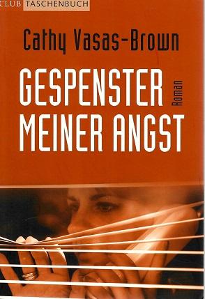 Vasas-Brown, Gespenster meiner Angst.