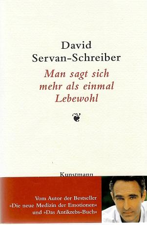 Schreiber, Man sagt sich mehr als einmal Lebewohl.