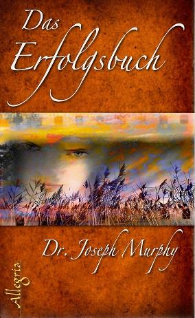 Murphy Dr., Das Erfolgsbuch.