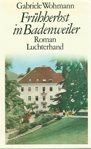 Wohmann, Frühherbst in Badenweiler.