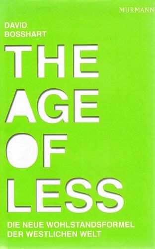 Bosshart, The Age of Less.
