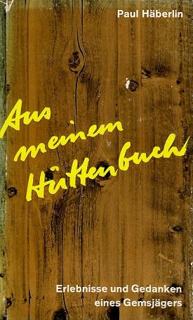 Häberlin, Aus meinem Hüttenbuch.