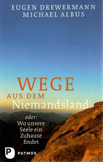 Drewermann/Albus, Wege aus dem Niemandsland.