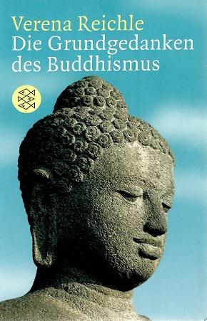 Reichle, Die Grundgedanken des Buddhismus.