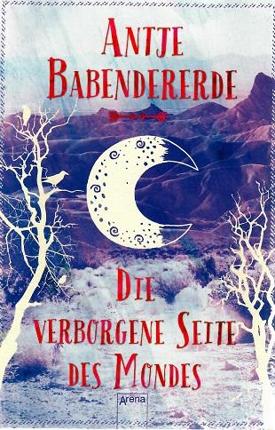 Babendererde, Die verborgene Seite des Mondes.