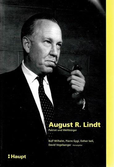 Wilhelm/Gygi/Iseli, August R. Lindt.