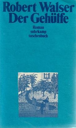 Walser, Der Gehülfe.