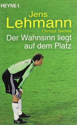 Siemes, Jens Lehmann.