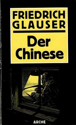 Glauser, Der Chinese.