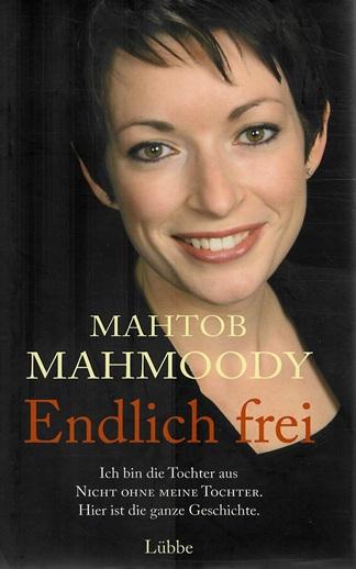 Mahmoody, Endlich frei.