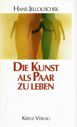 Jellouschek, Die Kunst, als Paar zu leben.