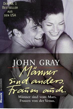 Gray, Männer sind anders. Frauen auch.