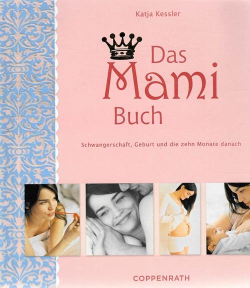 Kessler, Das Mami-Buch.