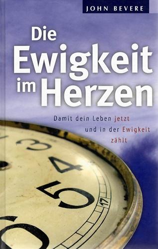 Bevere, Die Ewigkeit im Herzen.
