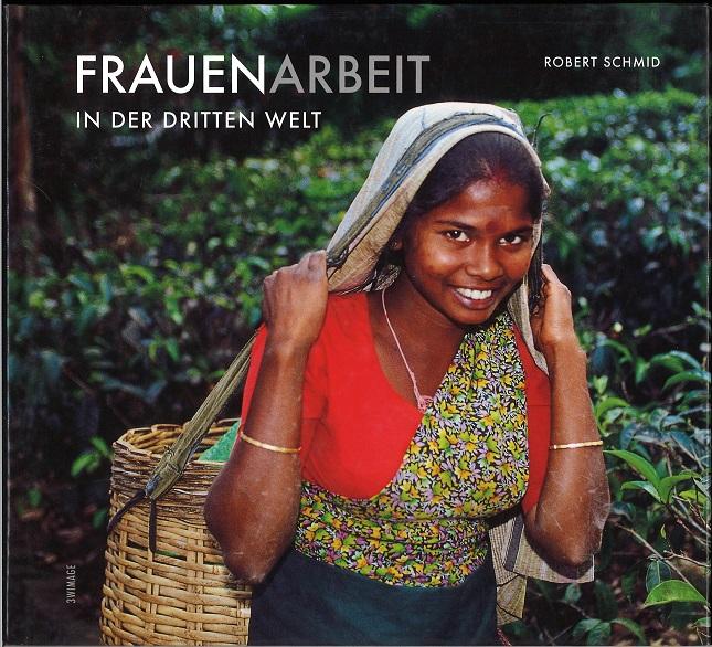 Schmid, Frauenarbeit in der Dritten Welt.