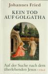 Fried, Kein Tod auf Golgatha.jpg