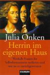 Onken, Herrin im eigenen Haus.