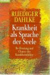 Dahlke, Krankheit als Sprache der Seele..jpeg