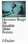 Burger, Die künstliche Mutter