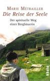 Metrailler, Die Reise der Seele.