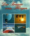 Scheidegger, Der Traum vom Fliegen