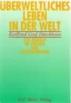 Drückheim, Überweltliches Leben in der Welt