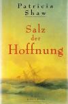 Shaw, Salz der Hoffnung_3.