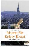 Pellin, Risotto für Krissy Kraut.