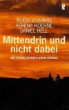 Josuran, Mittendrin und nicht dabei