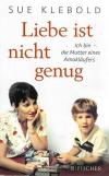 Klebold, Liebe ist nicht genug