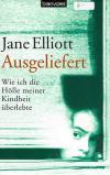 Elliott, Ausgeliefert
