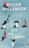 Willemsen, Wer wir waren.