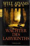 Adams,Wächter des Labyrinths.