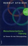 Steiger, Menschenorientierte Führung