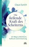 Eurich, Die heilende Kraft des Scheiterns