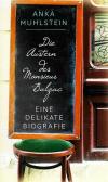 Muhlstein, Die Austern des Balzac.