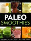 Lewis, Paleo Smoothies.
