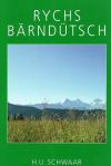 Schwaar, Rysch Bärndütsch.