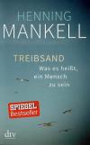 Mankell, Treibsand, Was es....