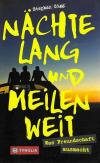 Nächte lang und Meilenweit