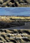 Stalder, Licht und Schatten über Jerusalem