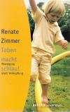 Zimmer, Toben macht schlau!